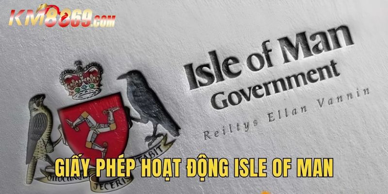 Điều kiện để nhận giấy phép Isle of Man