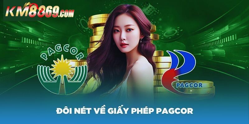 Giấy phép Pagcor và thông tin tổng quan