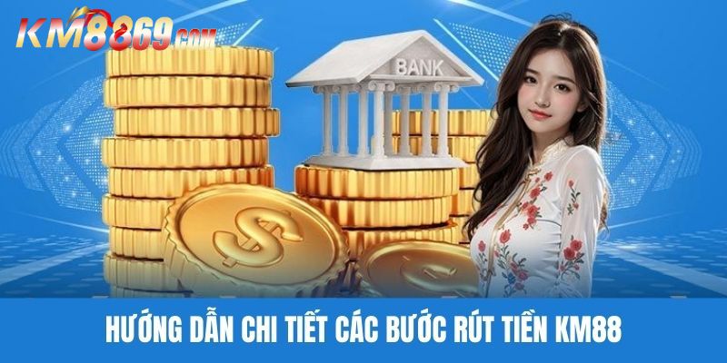 Lưu ý cần nhớ trong quá trình rút tiền KM88